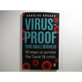 Virus-Proof Your Small Business : 50 Ways to Survive the Covid-19 Crisis