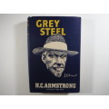 Grey Steel - H.C. Armstrong - 1951