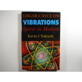 Vibrations : Spirit in Motion - Kevin J. Todeschi