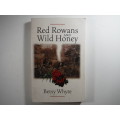 Red Rowans and Wild Honey - Betsy Whyte