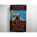 Scream of Eagles : Top Gun Fighter Pilots - Robert K. Wilcox - 1992