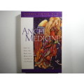 Angel Medicine : How to Heal the Body and Mind with the Help of Angels - Doreen Virtue, PH.D.
