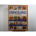 The Illustrated Step-by-Step Guide to Stencilling and Stamping - Lucinda Ganderton