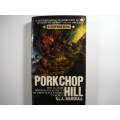 Porkchop Hill - S.L.A. Marshall - 1986