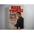 Belching Out the Devil - Mark Thomas