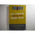 Get Known Before the Book Deal - Christina Katz