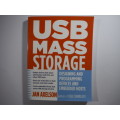 USB Mass Storage : Designing and Programming Devices and Embedded Hosts - Jan Axelson
