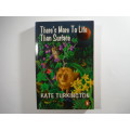 There`s More To Life Than Surface - Kate Turkington