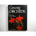 Growing Orchids : The Cattleyas and Other Epiphytes - J.N.Rentoul