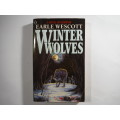 Winter Wolves - Paperback - Earle Wescott