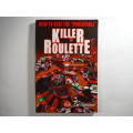 Killer Roulette : How to Beat the Unbeatable - Softcover - Carl Sampson