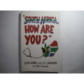 South Africa, How are You? - Paperback - Louis Fourie and J P Landman