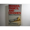 Manias, Panics, and Crashes : A History of Financial Crises - Charles P. Kindleberger