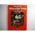 The Art of Woodcarving - Jack J. Colletti - 1977