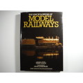 The Encyclopedia of Model Railways - Hardcover - Published in 1983