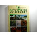 The Natural Wonder of Southern Africa - Alf Wannenburgh and J.R.Dickson