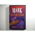 The Mark of the New World Order - Paperback - Terry L. Cook