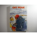 Off Peak : The Discovery Everest Expedition Diary - Patricia Glyn