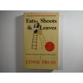Eats, Shoots and Leaves - Paperback - Lynne Truss