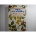 Sappi Tree Spotting : Highveld and the Drakensberg - Softcover