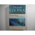 Synchro Destiny - Paperback - Deepak Chopra