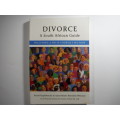 Divorce : A South African Guide - Ronel Engelbrecht