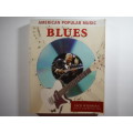 American Popular Music : Blues - Dick Weissman