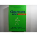 The Fundamental Index : A Better Way to Invest - Hardcover - Robert D. Arnott