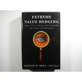 Extreme Value Hedging - Hardcover - Ronald D. Orol