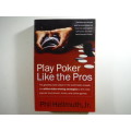 Play Poker Like the Pros - Paperback - Phil Hellmuth, Jr.