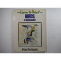 Learn to Paint Birds in Watercolour - Peter Partington