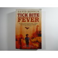 Tick Bite Fever - Paperback - David Bennun