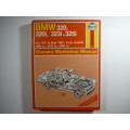 Haynes Owners Workshop Manual : BMW 320, 320i, 323i and 325i Oct 1977 to Sept 1987