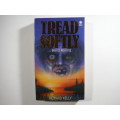 Tread Softly - Richard Kelly - Horror Paperback