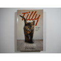 Tilly : The Ugliest Cat in the Shelter - Celia Haddon
