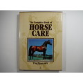 The Complete Book of Horse Care - Tim Hawcroft - Hardcover Equestrian Book - 1985