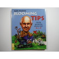 Keith Kirsten`s Blooming Tips - Handy Gardening Advice from A to Z