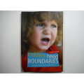 Toddlers Need Boundaries : Effective Discipline Without Punishment - Anne Cawood