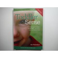 Toddler Sense : Understanding Your Toddler`s Sensory World - Anne Richardson