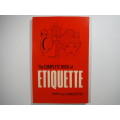 The Complete Book of Etiquette - Mary and John Bolton