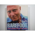 Dear Barefoot : Taoist Wisdom for Everyday Living - Barefoot Doctor