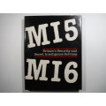 MI5 MI6 : Britain`s Security and Secret Intelligence Services - R.G Grant - 1989