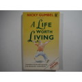 A Life Worth Living - Nicky Gumbel