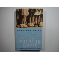 The Learning Game : A Teacher`s Inspirational Story - Jonathan Smith