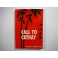 Call to Cathay - Kathleen Johnston