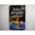 Visions of Nostradamus and Other Prophets - Donald Wigal, Ph.D.