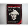 Your Heart : The Unrefined Facts - L S de Villiers
