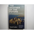 The Weather of the Future - Heidi Cullen