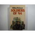 Soldiers of `44 - William McGivern - 1979