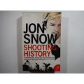 Shooting History - Jon Snow